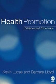 Health Promotion : Evidence and Experience