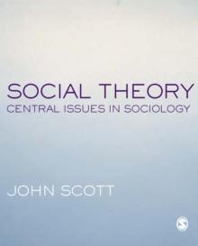 Social Theory : Central Issues in Sociology