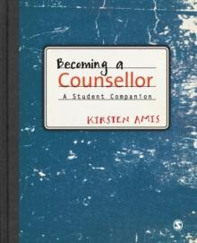 Becoming a Counsellor : A Student Companion