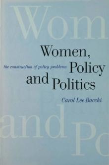 Women, Policy and Politics : The Construction of Policy Problems