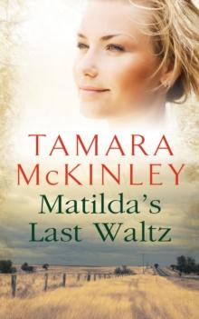 Matilda's Last Waltz