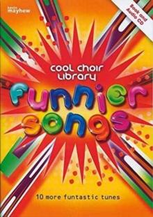 Funnier Songs - Cool Choir Library