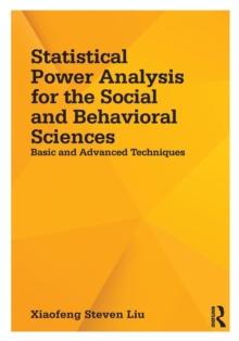 Statistical Power Analysis for the Social and Behavioral Sciences : Basic and Advanced Techniques