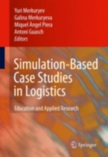 Simulation-Based Case Studies in Logistics : Education and Applied Research