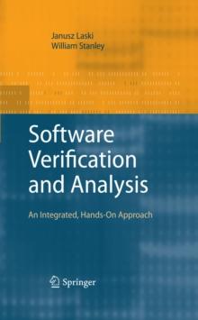 Software Verification and Analysis : An Integrated, Hands-On Approach