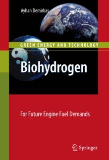 Biohydrogen : For Future Engine Fuel Demands