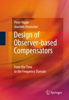 Design of Observer-based Compensators : From the Time to the Frequency Domain