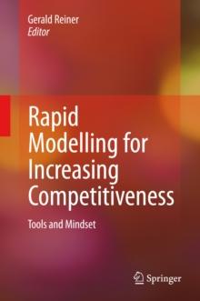 Rapid Modelling for Increasing Competitiveness : Tools and Mindset