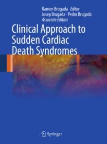 Clinical Approach to Sudden Cardiac Death Syndromes