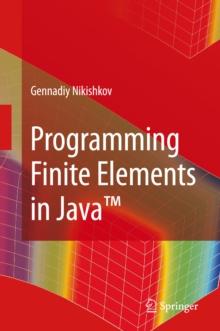 Programming Finite Elements in Java(TM)