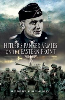 Hitler's Panzer Armies on the Eastern Front