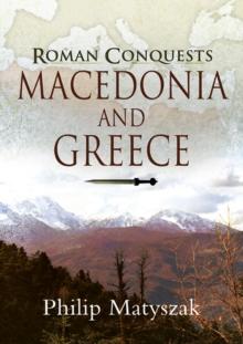 Roman Conquests: Macedonia and Greece