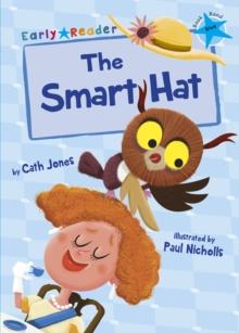 The Smart Hat : (Blue Early Reader)