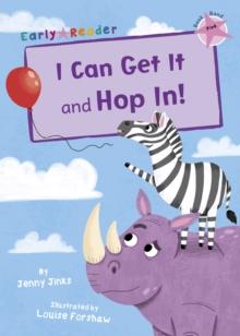 I Can Get It and Hop In! (Early Reader)