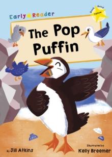 The Pop Puffin : (Yellow Early Reader)