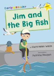 Jim and the Big Fish : (Yellow Early Reader)