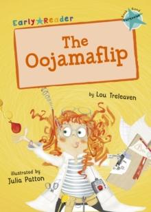 The Oojamaflip (Turquoise Early Reader)