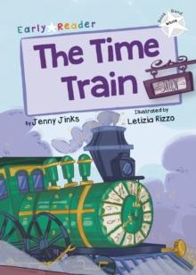 The Time Train : (White Early Reader)