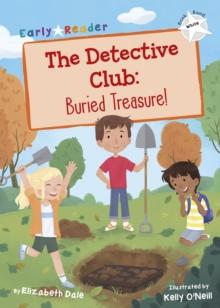 The Detective Club: Buried Treasure : (White Early Reader)