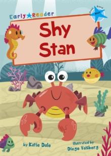 Shy Stan : (Blue Early Reader)