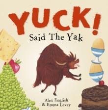 Yuck! Said The Yak