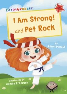 I Am Strong! and Pet Rock : (Red Early Reader)