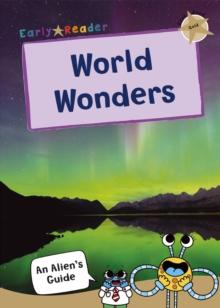 World Wonders : (Gold Non-fiction Early Reader)