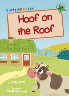 Hoof on the Roof : (Green Early Reader)