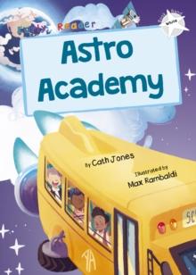 Astro Academy : (White Early Reader)