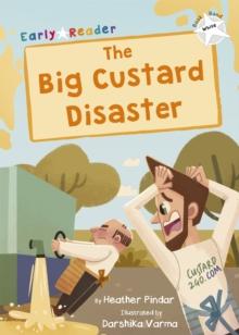 The Big Custard Disaster : (White Early Reader)