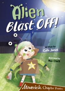 Alien Blast Off! : (Brown Chapter Reader)