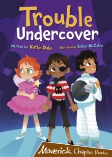 Trouble Undercover : (Brown Chapter Reader)