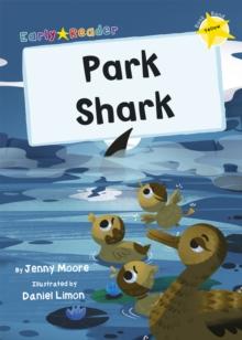 Park Shark : (Yellow Early Reader)