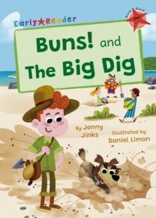 Buns! and The Big Dig : (Red Early Reader)