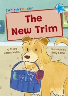 The New Trim : (Blue Early Reader)