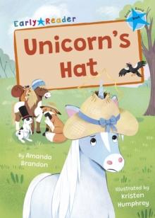 Unicorn's Hat : (Blue Early Reader)