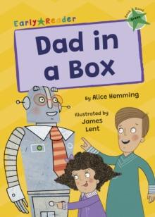 Dad in a Box : (Green Early Reader)