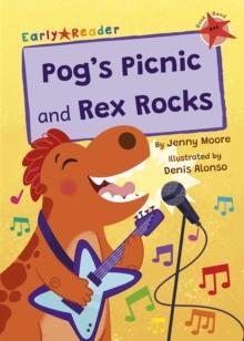 Pog's Picnic and Rex Rocks : (Red Early Reader)