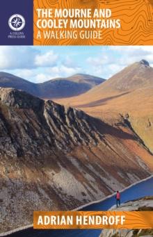 The Mourne and Cooley Mountains : A Walking Guide