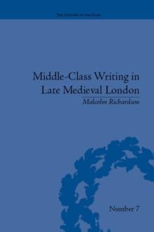 Middle-Class Writing in Late Medieval London