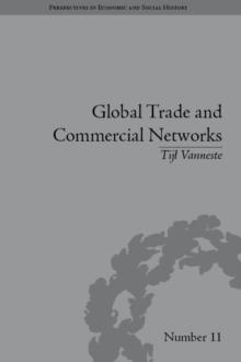 Global Trade and Commercial Networks : Eighteenth-Century Diamond Merchants