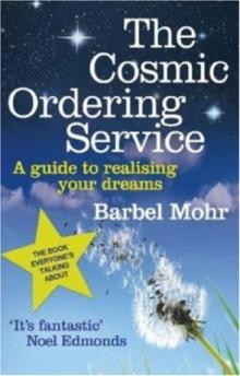 The Cosmic Ordering Service : 'It's fantastic' (Noel Edmonds)