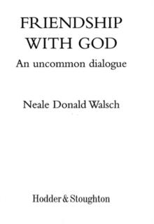 Friendship with God : An uncommon dialogue