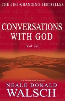 Conversations with God - Book 2 : An uncommon dialogue