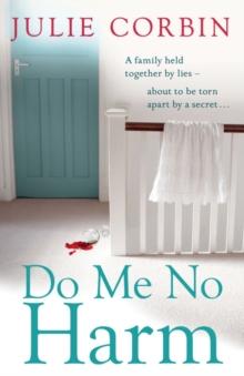 Do Me No Harm : A heart-pounding psychological thriller