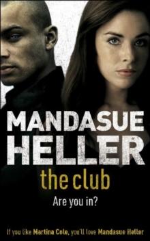 The Club : a gritty thriller you won't put down