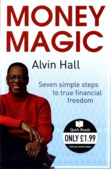 Money Magic : Seven simple steps to true financial freedom