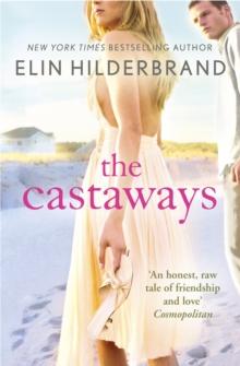 The Castaways : A 'fab summer read' (The Bookbag) from the Queen of the Summer Novel