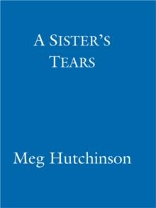 A Sister's Tears : A heartbreaking yet uplifting saga