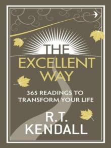 The Excellent Way : 365 Readings to transform your life